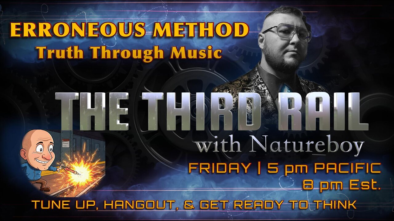 11/07/2025 Third Rail w/ Natureboy | Guest Erroneous Method