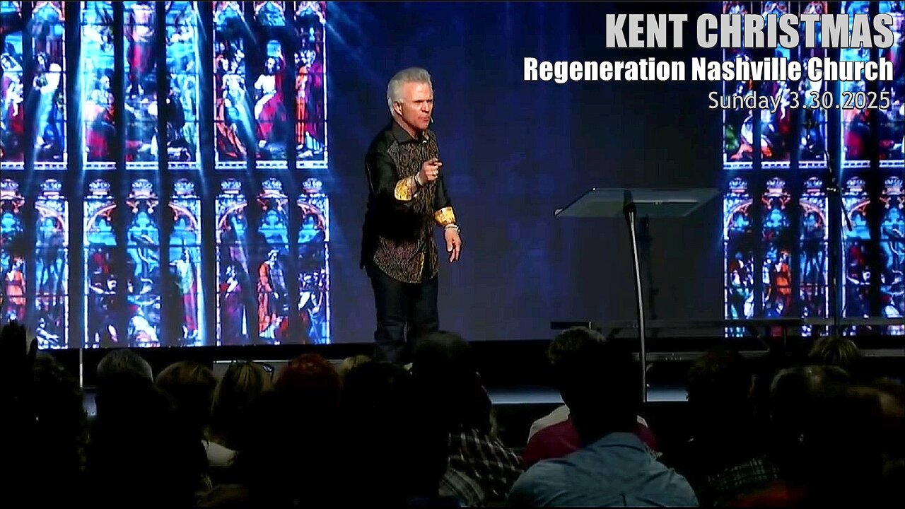 Kent Christmas - Regeneration Nashville Church - 3.30.2025 Sunday Worship