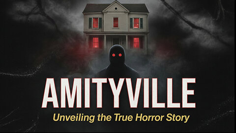 The True Story of The Amityville Horror