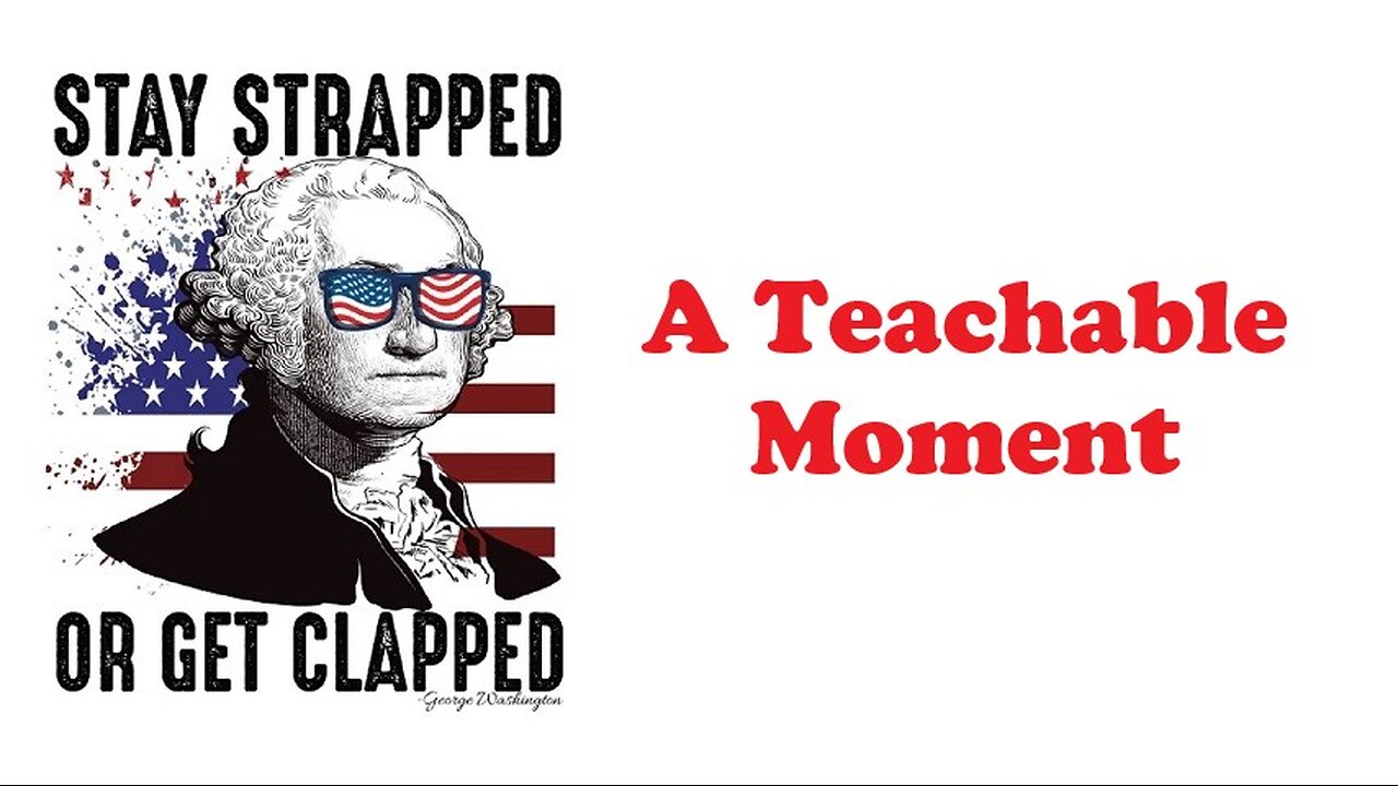 A Teachable Moment | The Armed Citizen 89