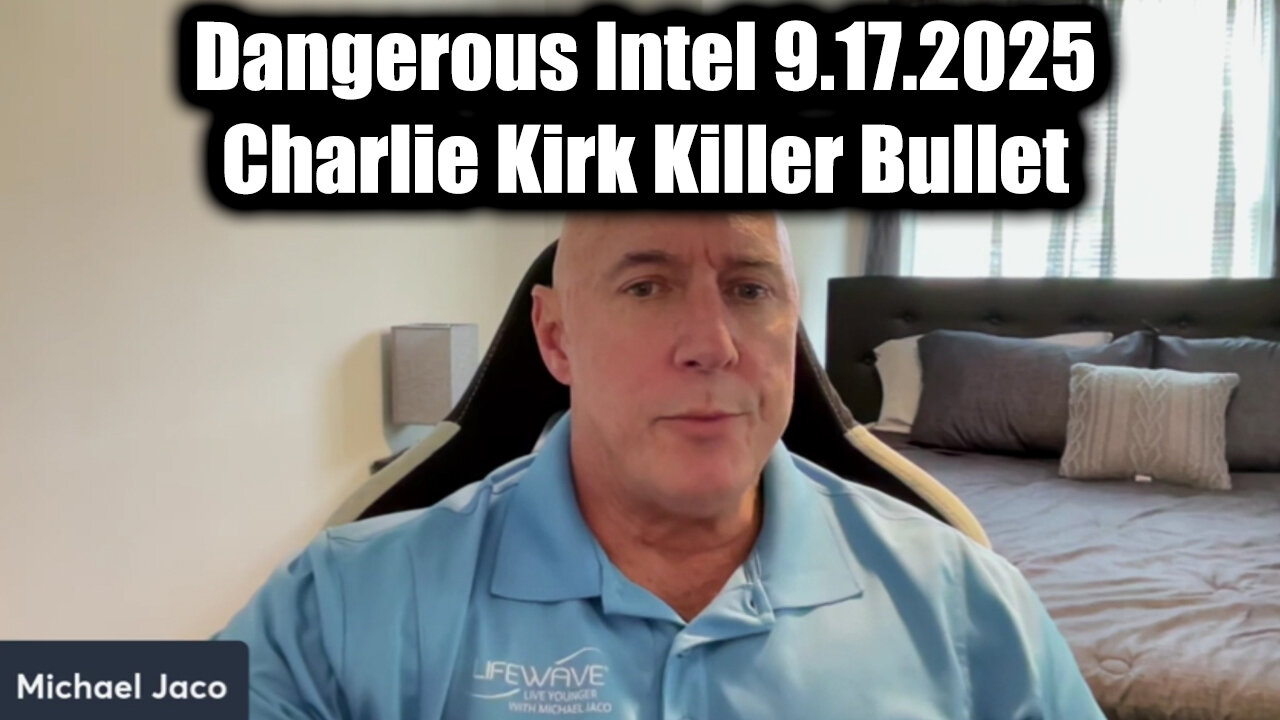 Dangerous Intel 9.17.25 - Charlie Kirk killer bullet