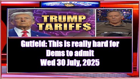 Gutfeld This is really hard for Dems to admit