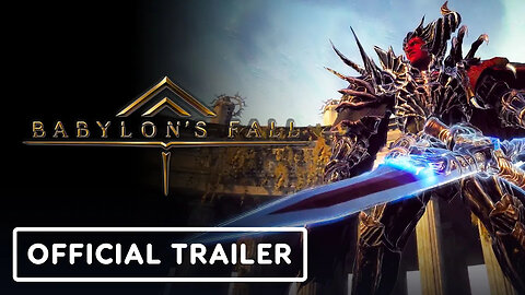 Babylon's Fall - Official Combat Trailer