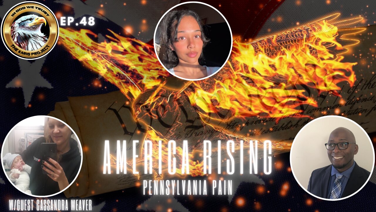 Ep. 48 – America Rising: Pennsylvania Pain – A Cry for Justice Unleashed!