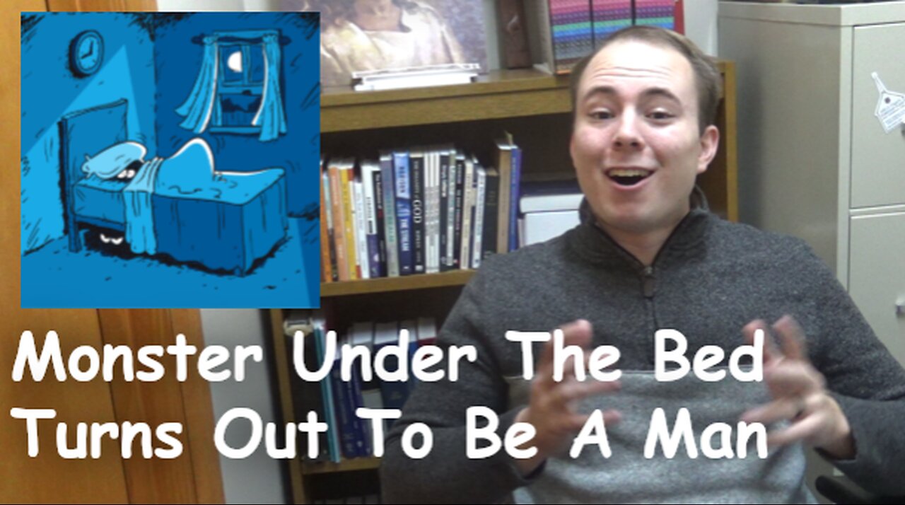 Monster Under The Bed Turns Out To Be A Man