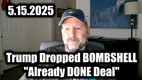 Trump Just Dropped BOMBSHELL "Already DONE Deal" - Brad Barton SHOCKING News 5.15.25