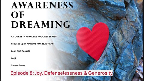 AOD Episode 8: Joy, Defencelessness & Generosity.