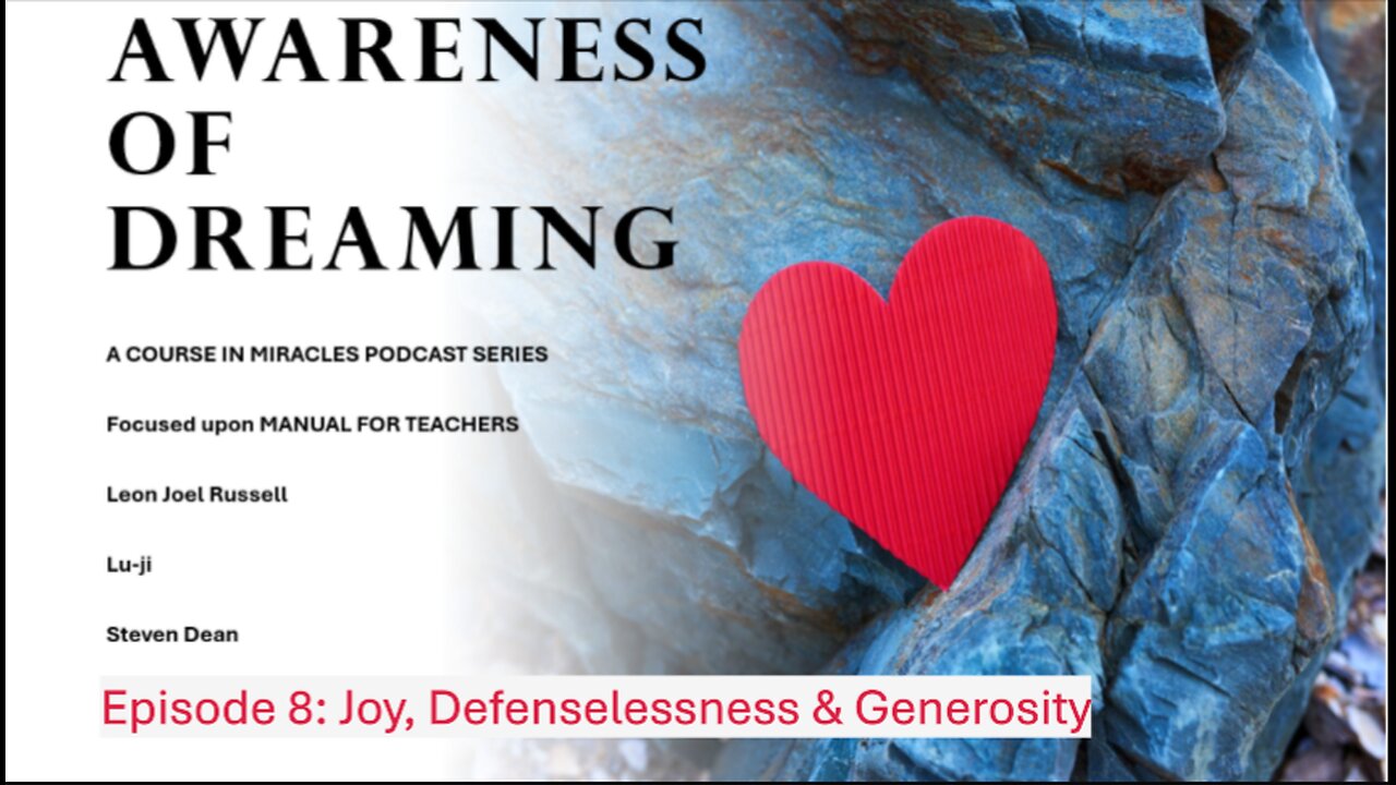 AOD Episode 8: Joy, Defencelessness & Generosity.