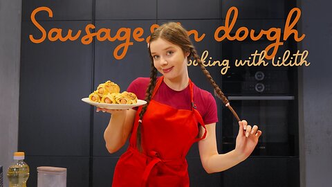 Cooking With Lilith Sausages in Dough