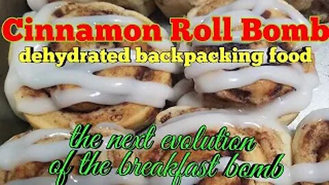 Cinnamon Roll Bomb - Backpacking Breakfast
