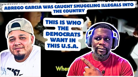 Abrego Garcia Caught Smuggling Illegals Into The Country