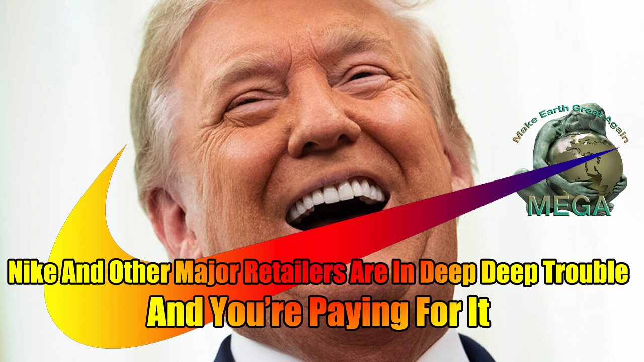 Nike And Other Major Retailers Are In Deep Deep Trouble And You’re Paying For It