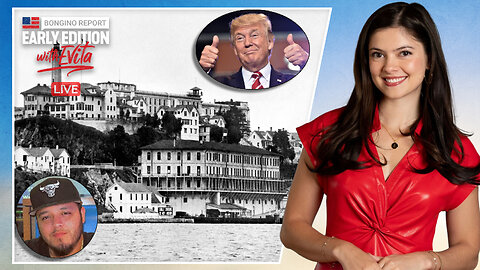 Lock 'Em Up: Alcatraz 2.0 Is Coming - BR Early Edition w/ Evita (Ep.196) - 05/05/2025