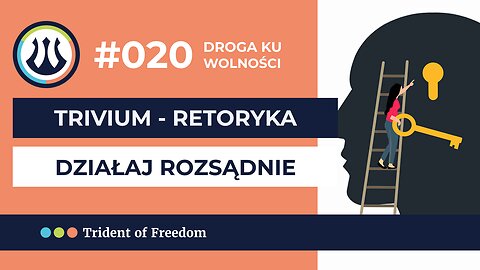 DKW #020 Metoda Trivium - działaj rozsądnie poprzez retorykę