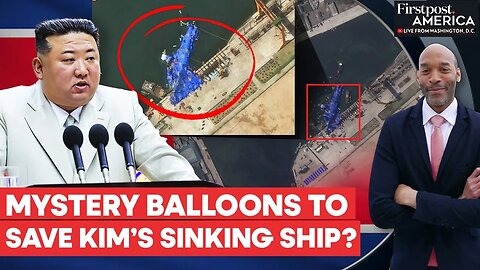North Korea_s Kim Jong Un Sends _Mystery_ Balloons to Damaged Warship _ Firstpost America _ N18G