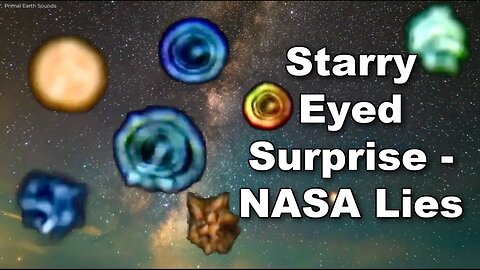 Starry Eyed Surprise NASA Lies Stars over a Flat Earth
