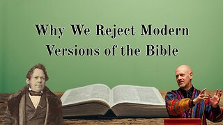 Why We Reject Modern Versions of the Bible - Pastor Dillon Awes | Anchor Baptist Church
