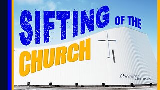The Sifting of the Church