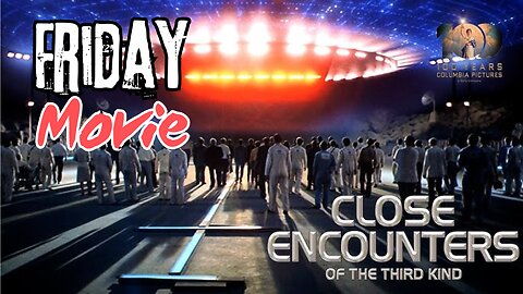 Friday Afternoon Movie: Close Encounters Of The Third Kind