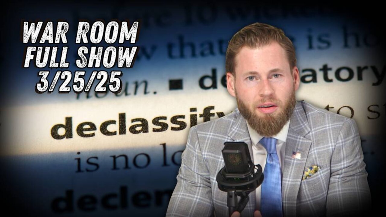 WAR ROOM WITH OWEN SHROYER - 3/25/2025: Donald Trump Announces Investigation and Declassification of Operation Crossfire Hurricane Which Should Land Deep State Operatives in Jail