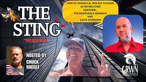 The Sting Podcast with David Sorensen and Heather THE MUDPUDDLE MERMAID 7/17/25