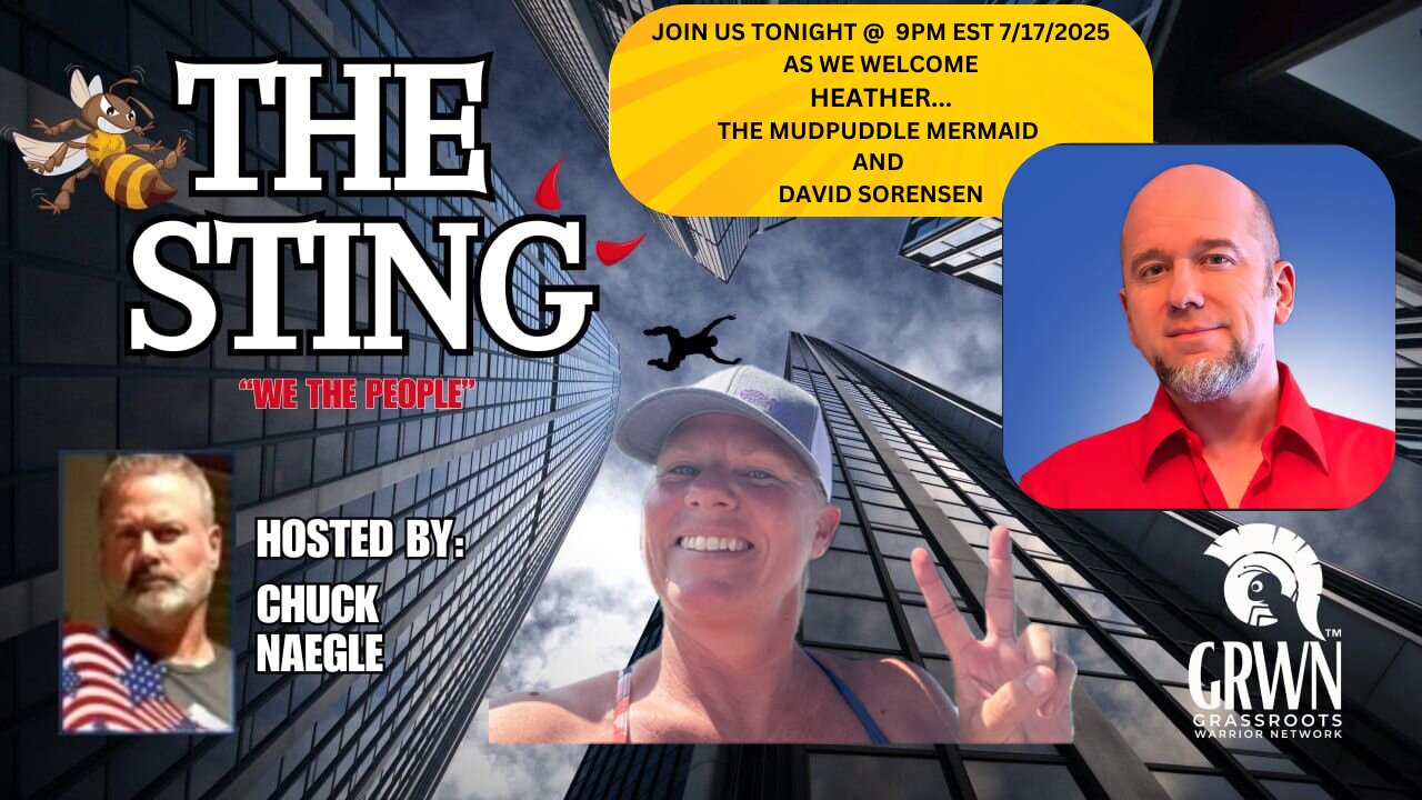 The Sting Podcast with David Sorensen and Heather THE MUDPUDDLE MERMAID 7/17/25