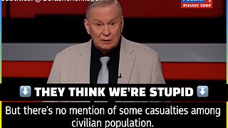 UNBELIEVABLE: Only 2 CIVILIANS Dead? Russia’s OUTRAGEOUS SMO Lie
