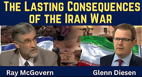 Ray McGovern: The Lasting Consequences of the Iran War