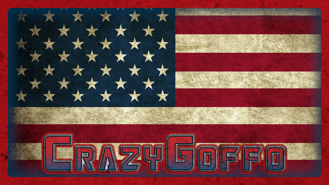 Rumble's Newest American CrazyGoffo - Season 2 Ep.094