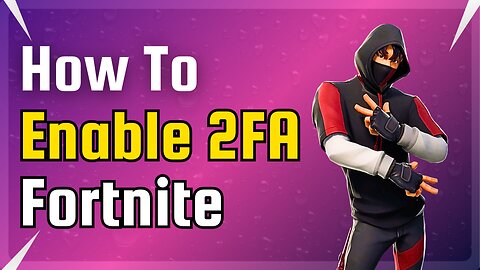 How to enable 2fa fortnite (2025)