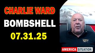 Charlie Ward Update Today: "Charlie Ward & Paul Brooker Important Update July 31, 2025"
