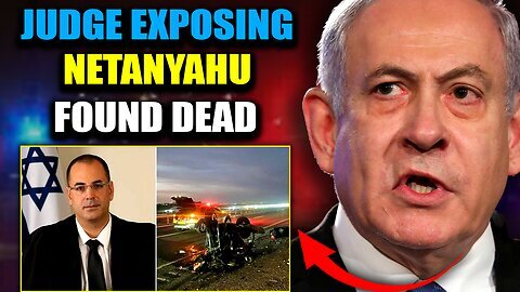 Israeli Judge Investigating Netanyahu's Adrenochrome Links Found Dead?