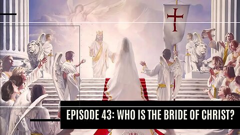 Who is the Bride of Christ? I Dare to Tell the Truth Podcast