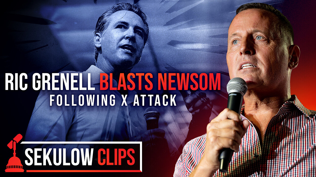Ric Grenell Blasts Gavin Newsom Following X Attack
