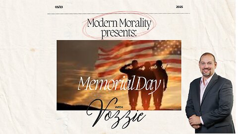 Modern Morality - Memorial Day