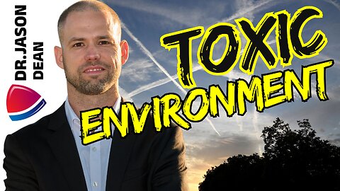 Dr. Jason Dean - Ep 2048 - Our Toxic Environment