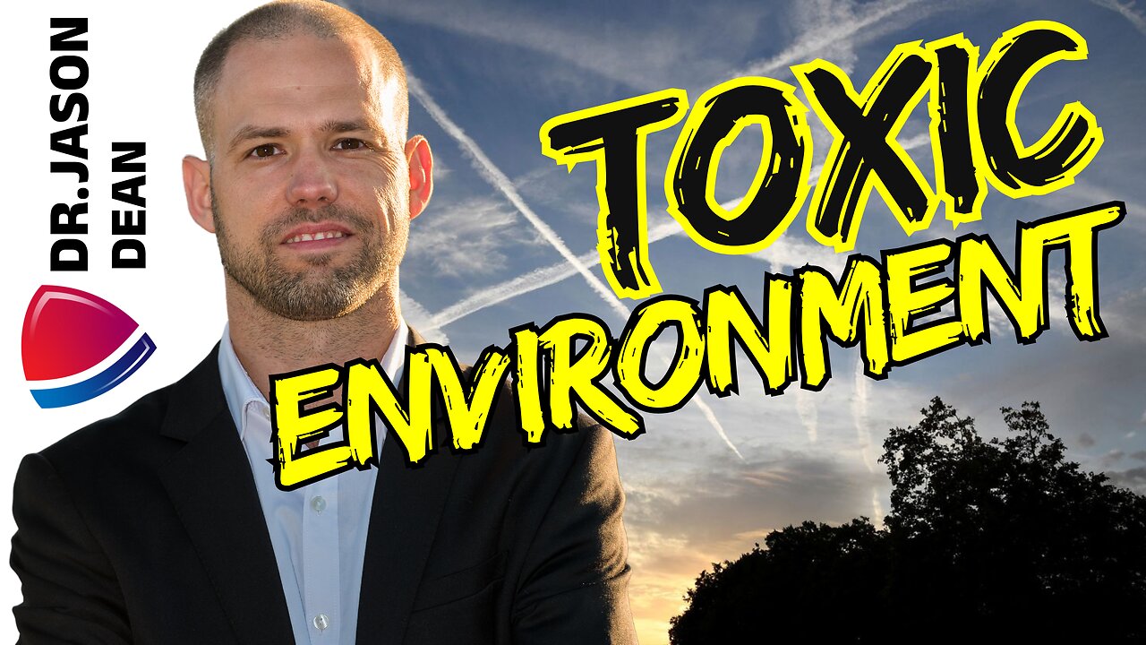 Dr. Jason Dean - Ep 2048 - Our Toxic Environment