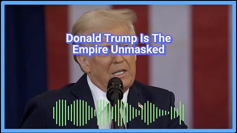 Caitlin Johnstone ~ Donald Trump Is The Empire Unmasked!