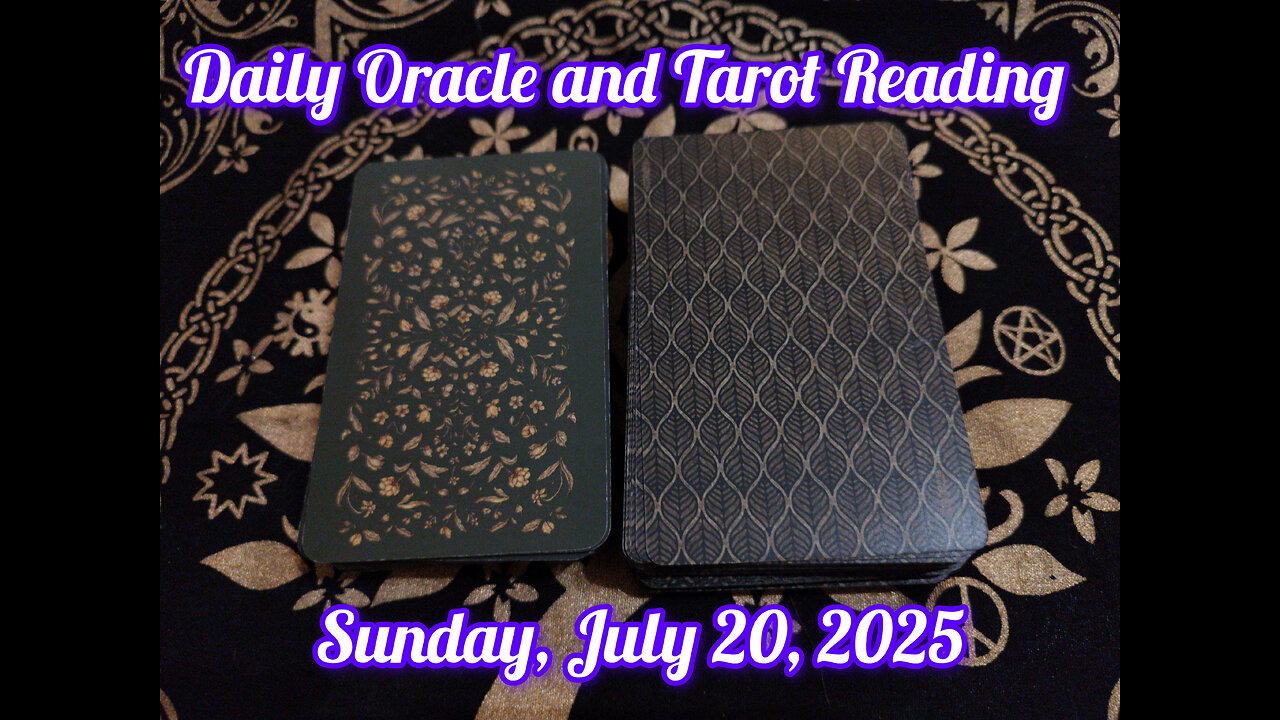 Daily Oracle and Tarot Reading: Sunday, July 20, 2025