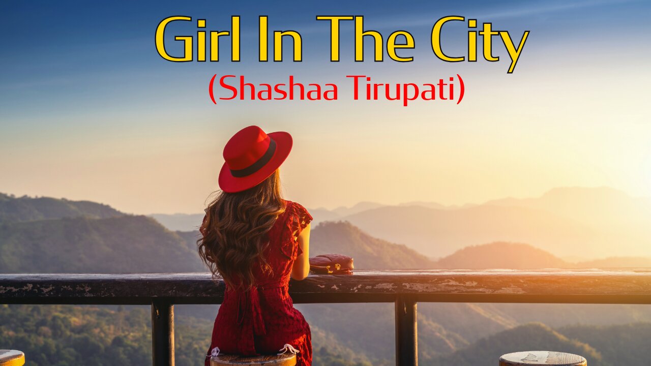 Girl in the City | Shashaa Tirupati x Wazim-Murali | Lyrical Video