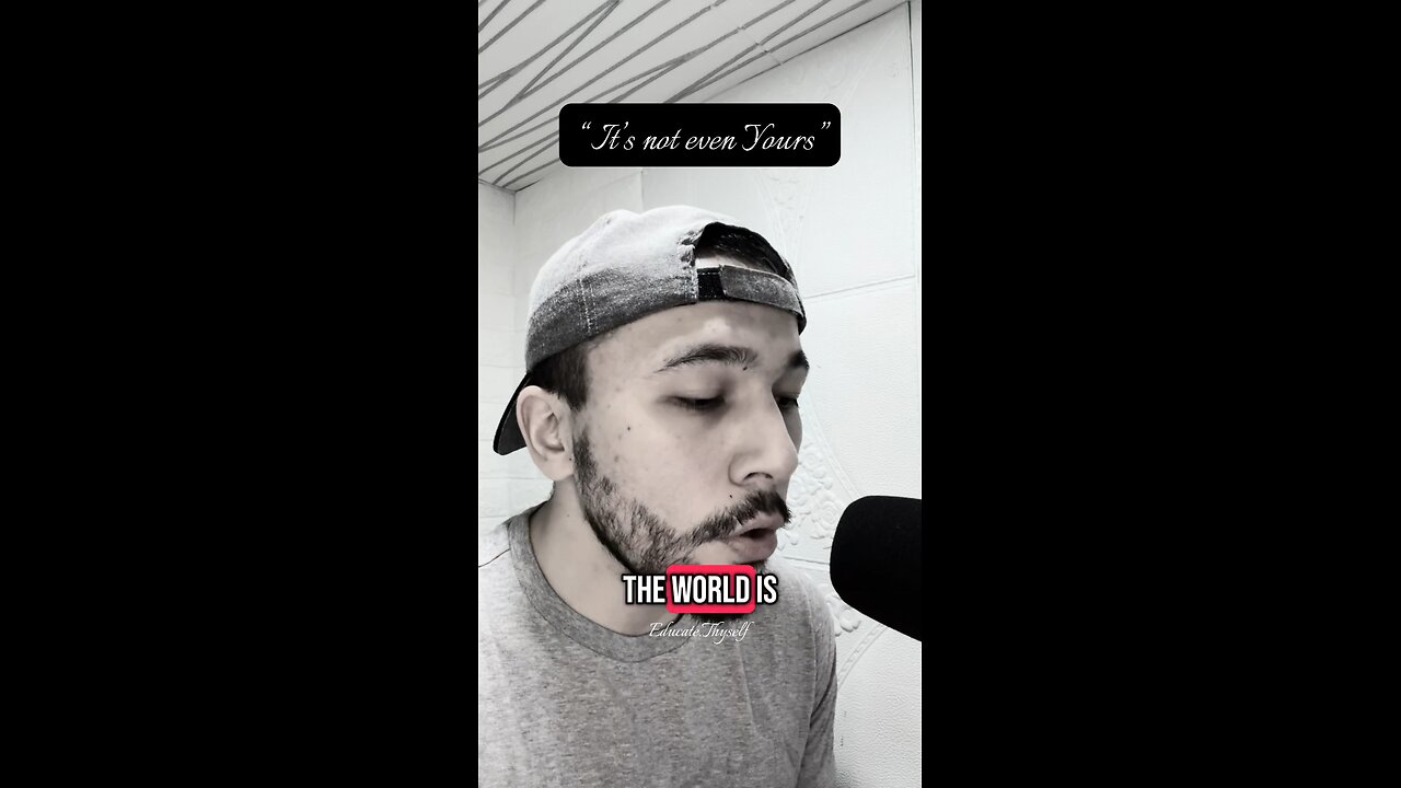“The world has its owner”