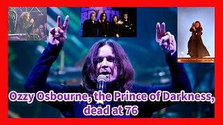 Episode 101 : Ozzy Osbourne , Dead At 76