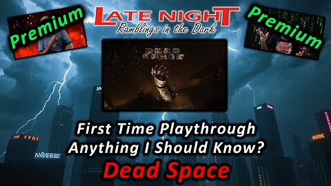 Dead Space - First Time Playthrough - Anything I Should Know?