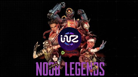 IAmNostalgic, IAmNoob, I Am An Apex Legend! (Maybe)