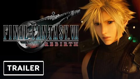 Final Fantasy 7 - Rebirth - Gameplay Trailer _ Summer Game Fest 2023