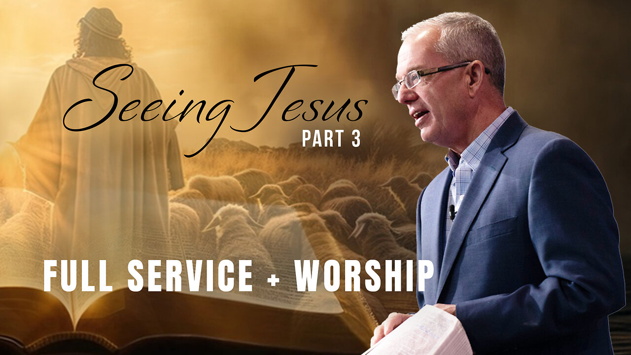 Seeing Jesus Part 3 - Lawson Perdue - Sunday 2nd Service - 04/06/25