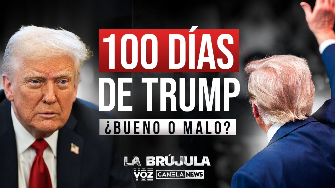 100 días de Trump: ¿bueno o malo? - Episodio 52