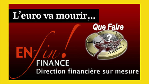 L'Euro va mourir ...Que faire ? (Hd 1080)