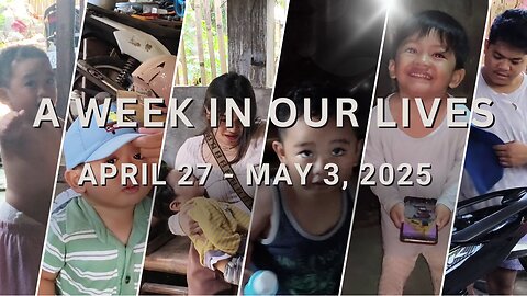 A Week in Our Lives: April 27 - May 3, 2025