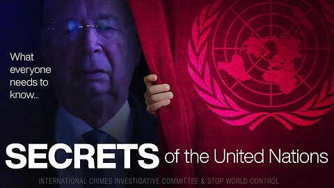 Secrets of the United Nations ｜Dark Secrets Of The United Nations Revealed By Top Official